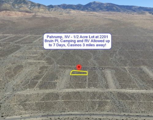 Pahrump, NV – 1/2 Acre Lot at 2201 Bruin Pl, Camping and RV Allowed up to 7 Days, No Utilities, Mountains & Hiking 9 mi. Away!