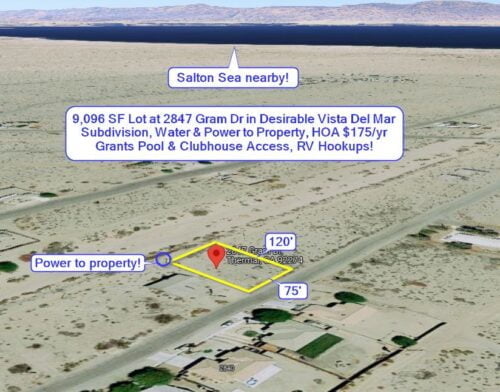 Salton City, CA – 9,096 SF Lot at 2847 Gram Dr in Desirable Vista Del Mar Subdivision, Water & Power to Property, HOA $175/yr Grants Pool & Clubhouse Access, RV Hookups!