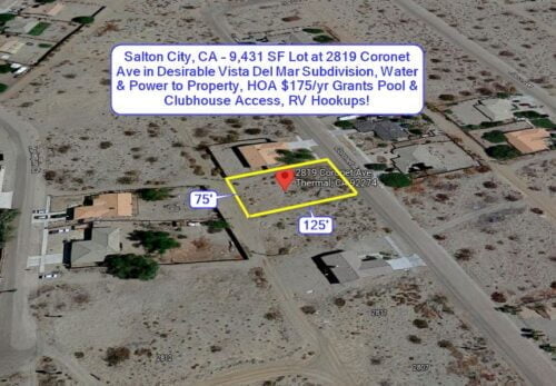 Salton City, CA – 9,431 SF Lot at 2819 Coronet Ave in Desirable Vista Del Mar Subdivision, Water & Power to Property, HOA $175/yr Grants Pool & Clubhouse Access, RV Hookups!