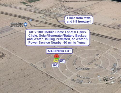 Tacna, AZ - ADJOINING 60' x 100' Mobile Home Lot, Solar / Generator / Battery Backup and Water Hauling Permitted, or Water & Power Service Nearby, 40 mi. to Yuma, Comps at $10k!