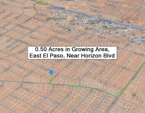 TEXAS - 0.50 Acres, El Paso, TX: In Growth and Development Area, Near Horizon Blvd, No Zoning, Can Use For Commercial, Residential, 32 mi. to El Paso